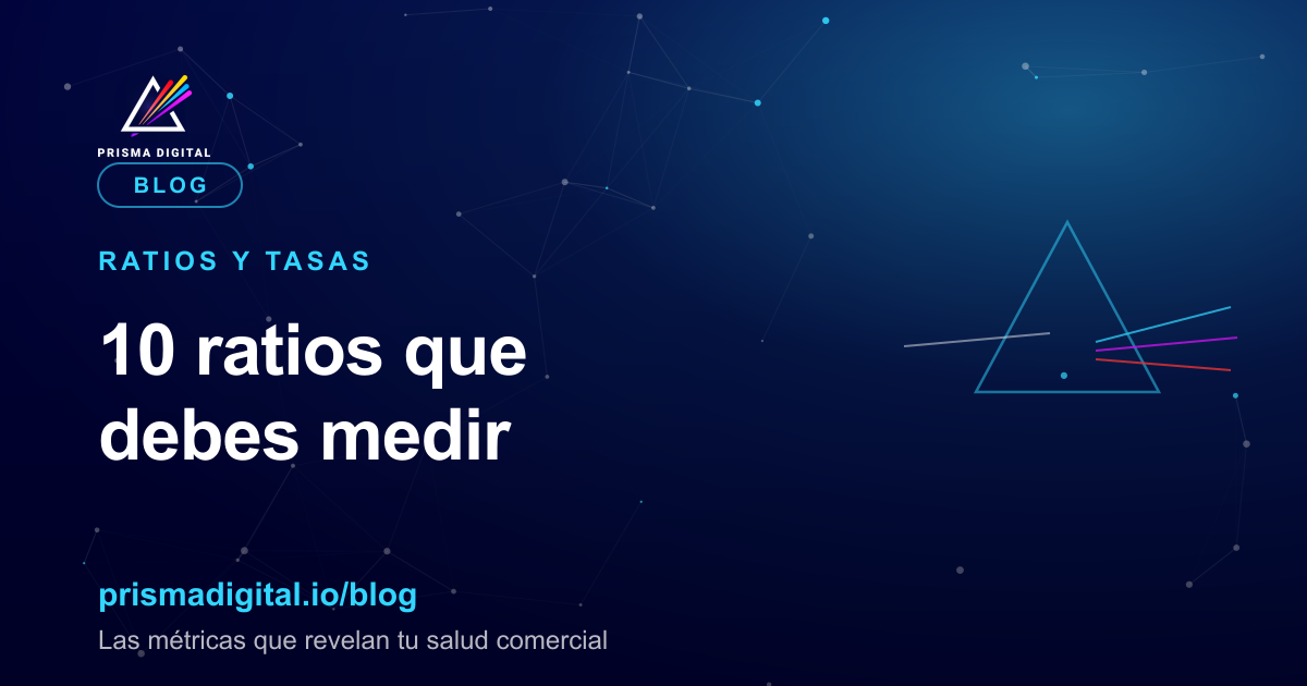 Portada del artículo sobre los 10 ratios y tasas de marketing clave, de Prisma Digital.